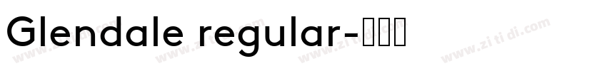 Glendale regular字体转换